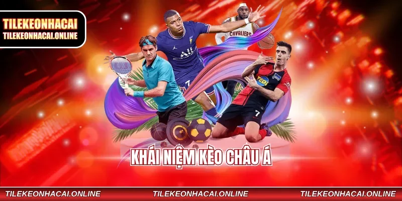 Khái niệm kèo châu Á